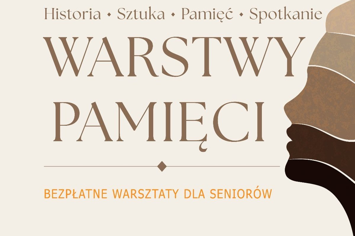 Cykl bezpłatnych warsztatów dla seniorów – Warstwy Pamięci