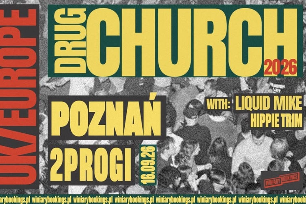 Koncert zespołu Drug Church i support: Liquid Mike, Hippie Trim