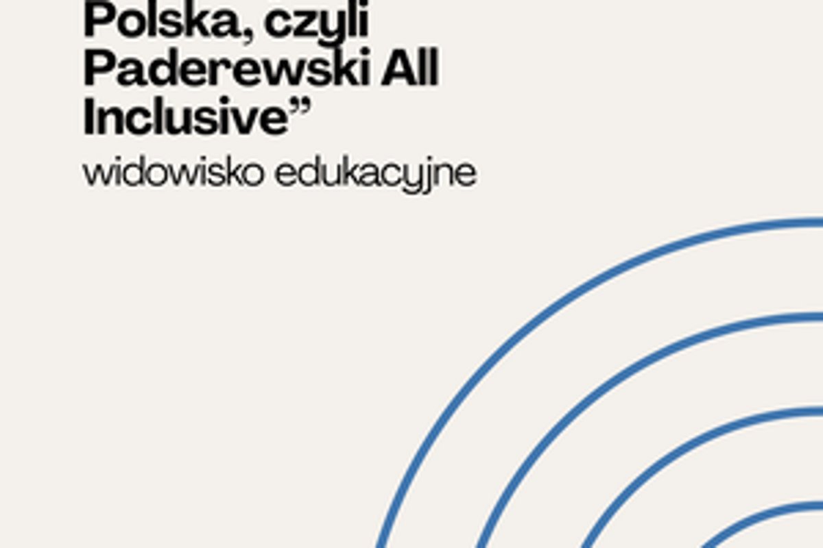 Fantazja Polska, czyli Paderewski All Inclusive - koncert