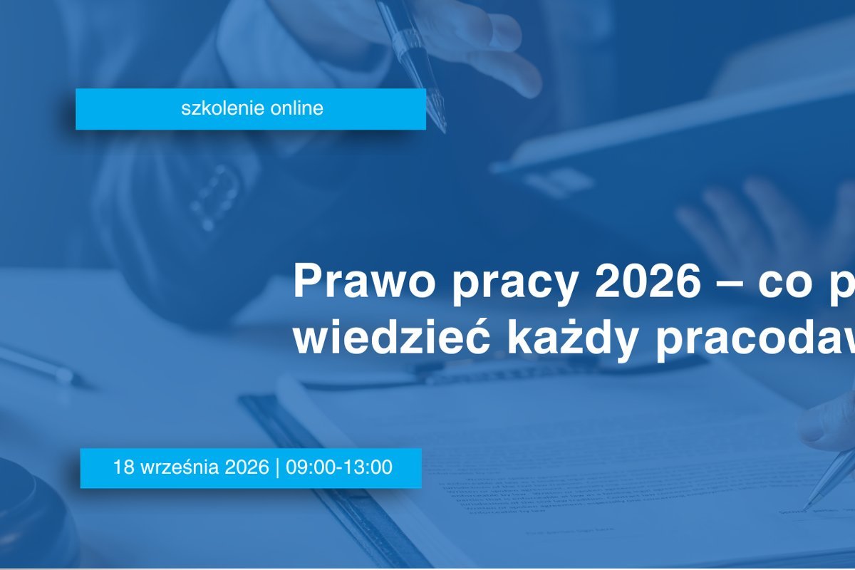 Prawo pracy 2026 – co powinien wiedzieć każdy pracodawca?