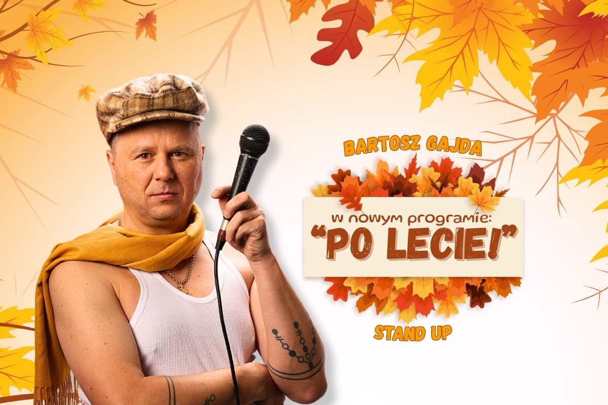 Stand-up Bartosz Gajda – Po lecie