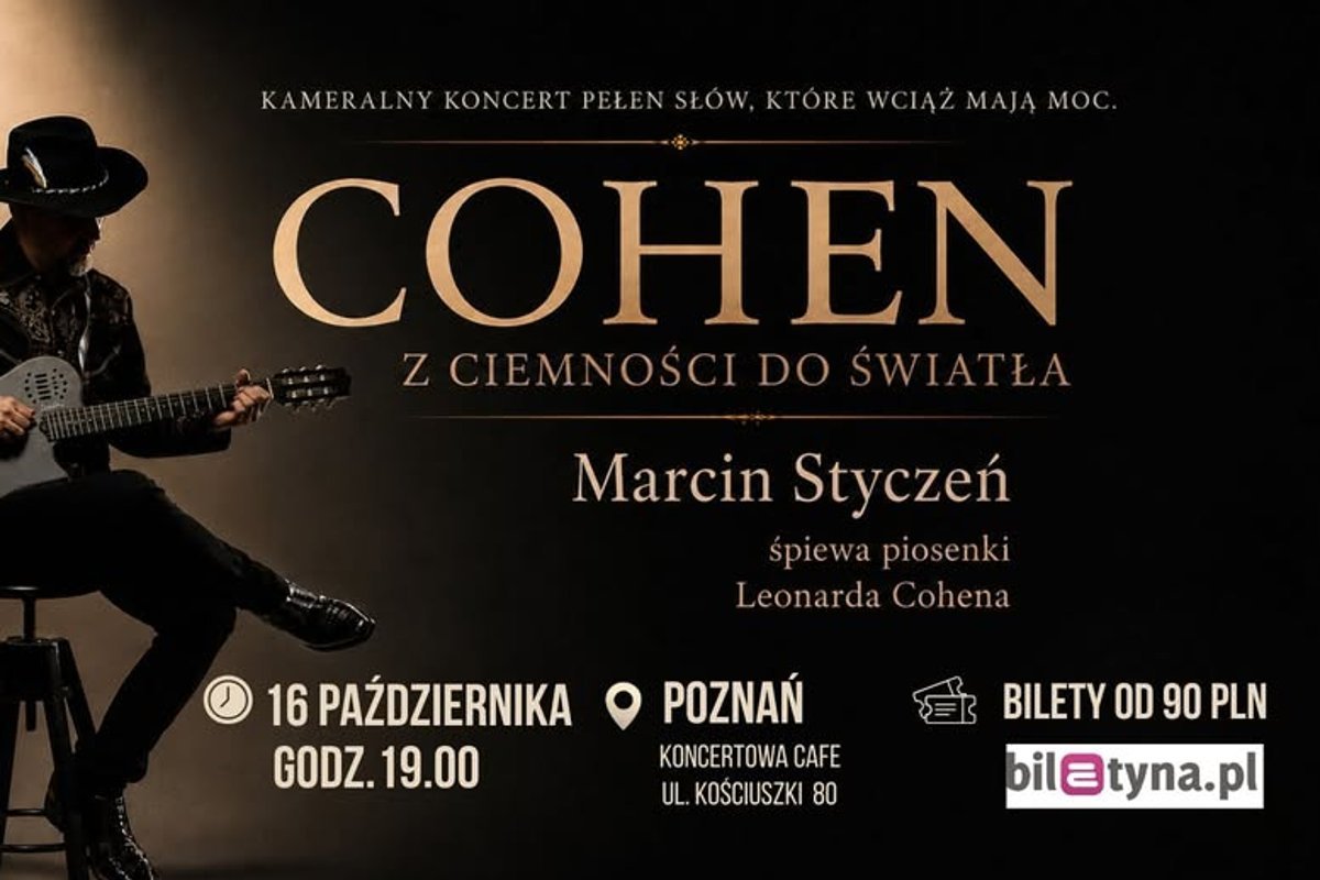 Koncert – Marcin Styczeń – Cohen. Z ciemności do światła