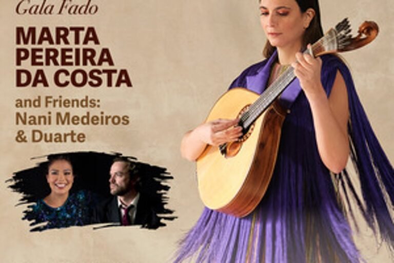 Gala Fado. Marta Pereira da Costa and Friends: Nani Medeiros & Duarte