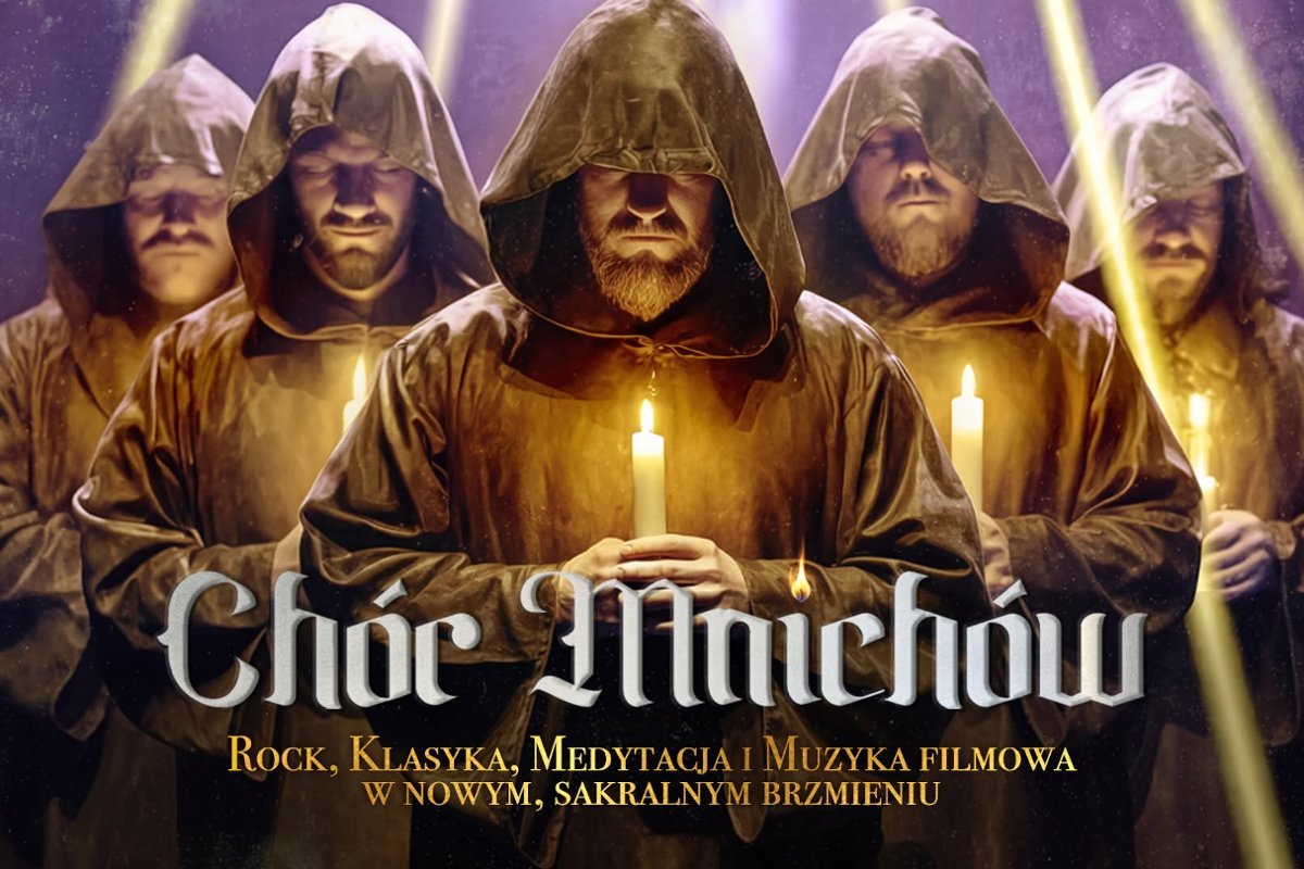 Koncert teatralizowany – Chór Mnichów przy świecach