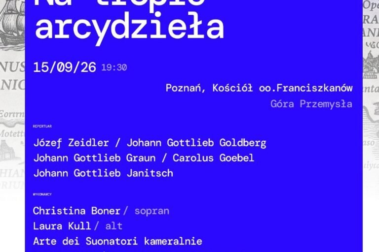 Festiwal Muzyka Dawna - Persona Grata - Na tropie arcydzieła