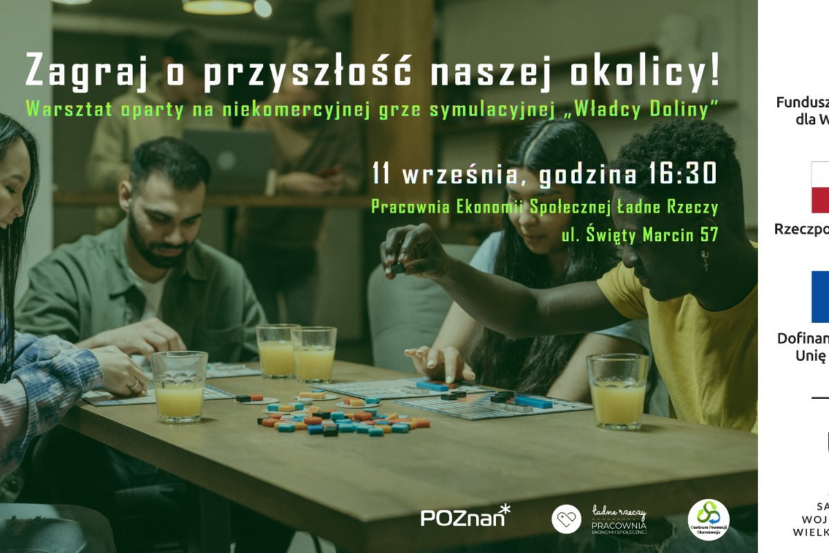 Zagraj o przyszłość naszej okolicy! Warsztat oparty na niekomercyjnej grze symulacyjnej „Władcy Doliny”