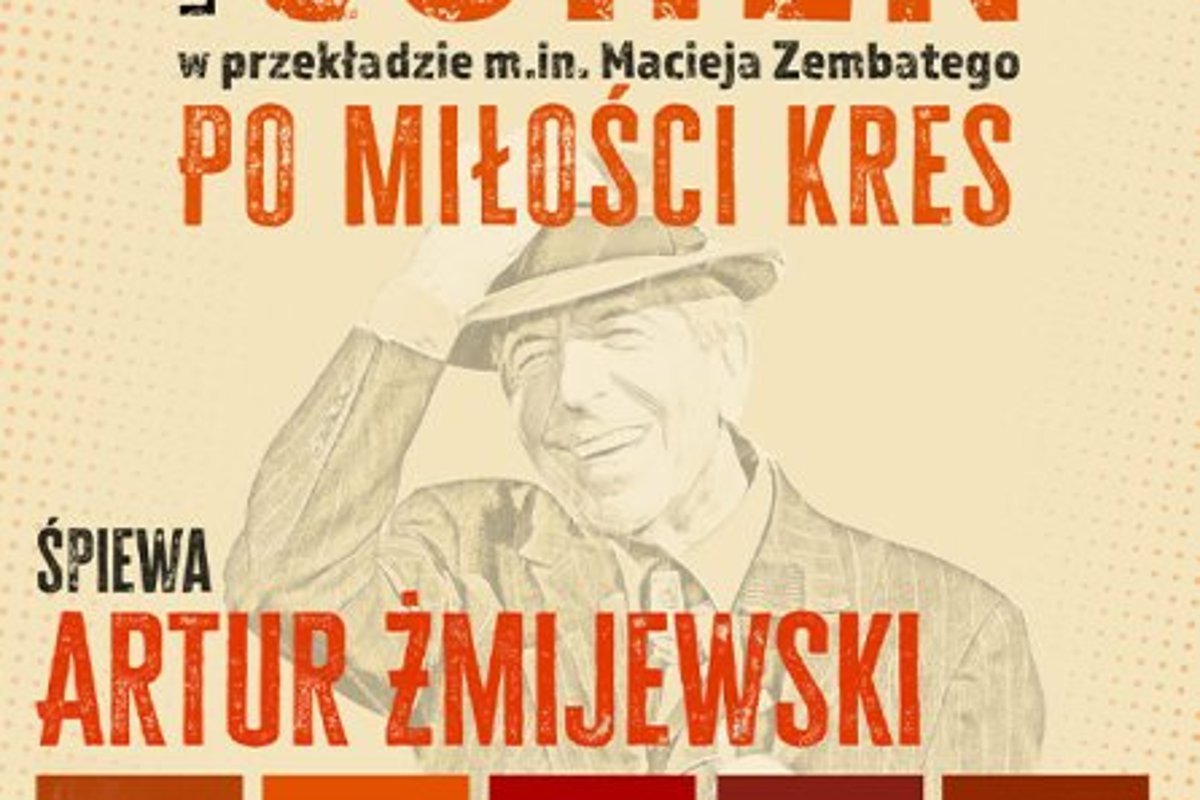 Cohen – Po miłości kres. Śpiewa Artur Żmijewski