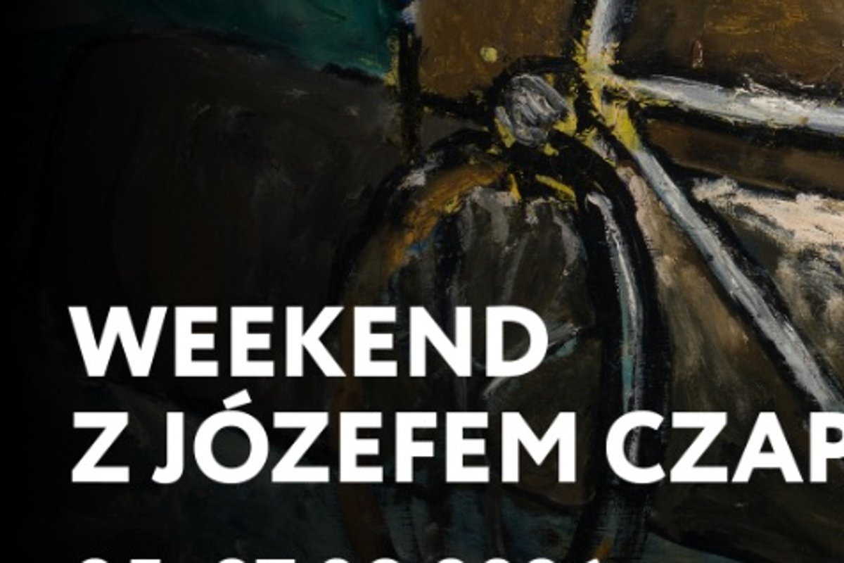 Weekend z Józefem Czapskim