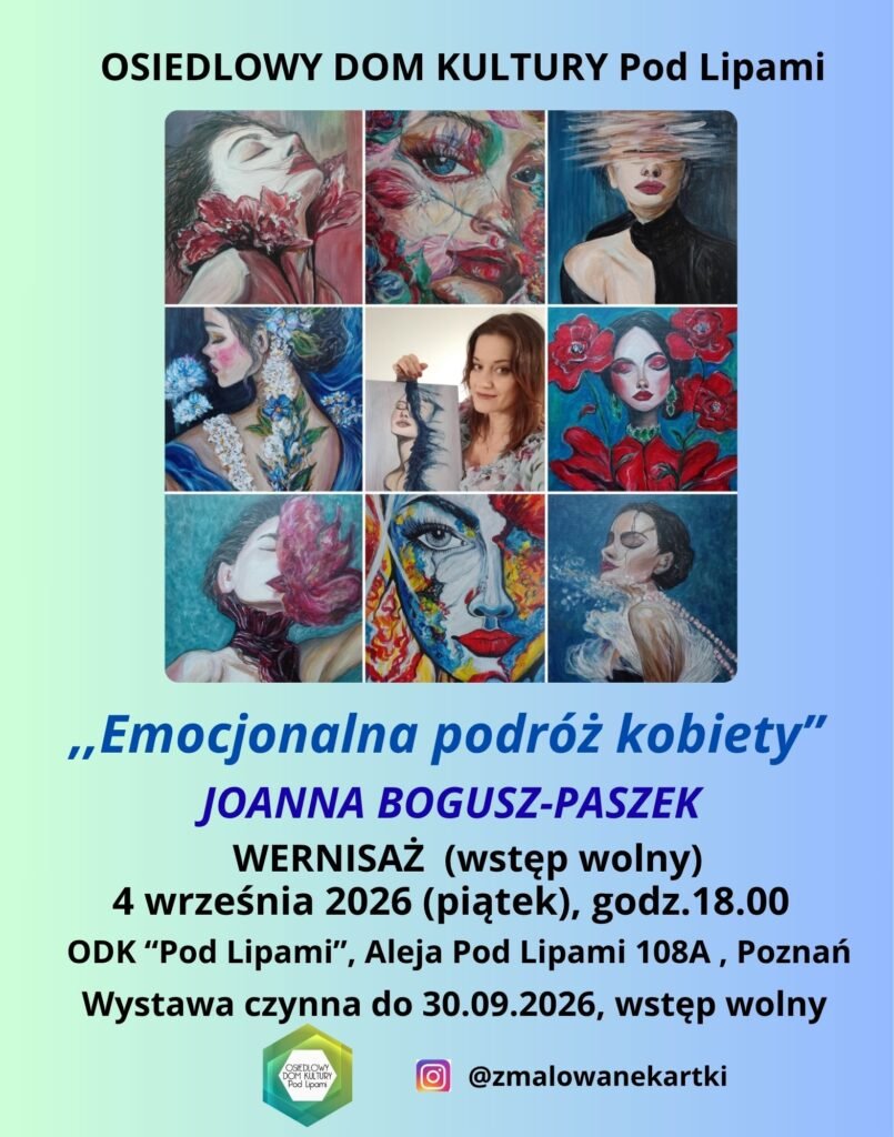 Wernisaż wystawy malarskiej „Emocjonalna podróż kobiety” -autorka Joanna Bogusz-Paszek