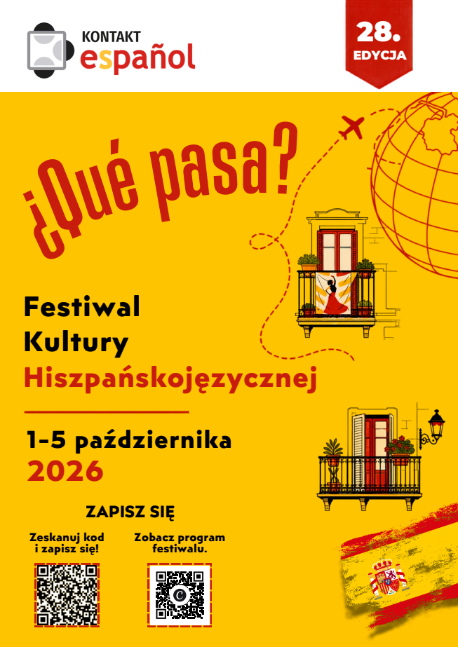 28. Festiwal Kultury Hiszpańskojęzycznej ¿Qué Pasa?