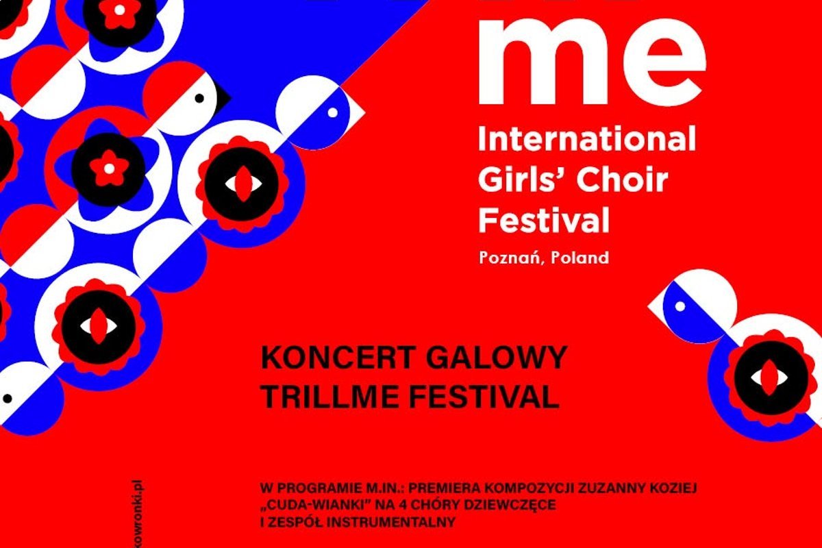 Koncert Galowy – 7. Międzynarodowy Festiwal Chórów Dziewczęcych TRILLME