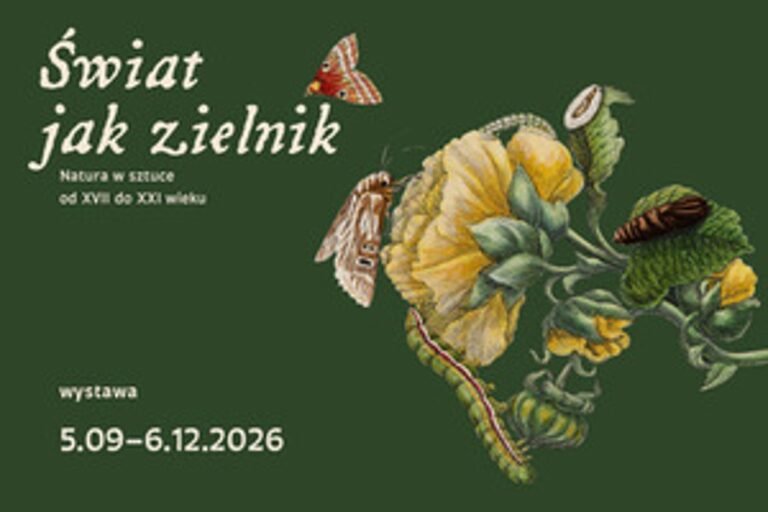 Świat jak zielnik. Natura w sztuce od XVII do XXI wieku - zwiedzanie z przewodnikiem