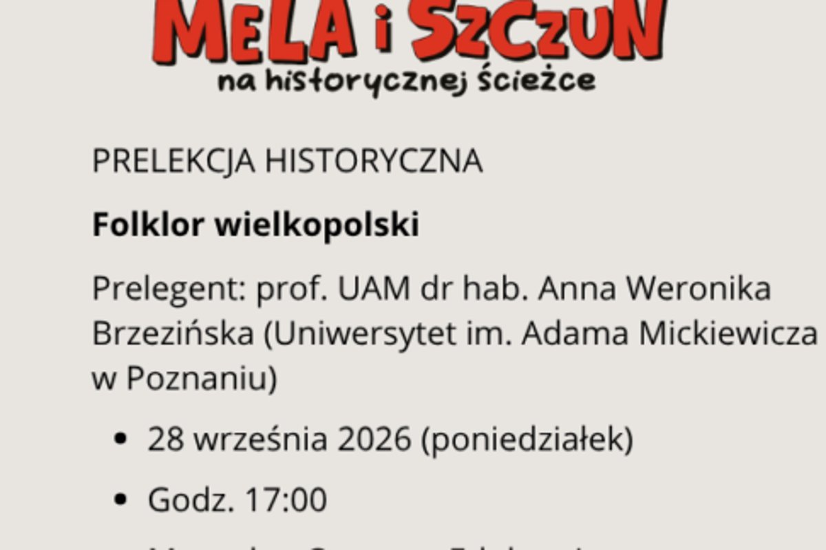 Prelekcja historyczna – Folklor wielkopolski – towarzysząca wystawie czasowej Mela i szczun…