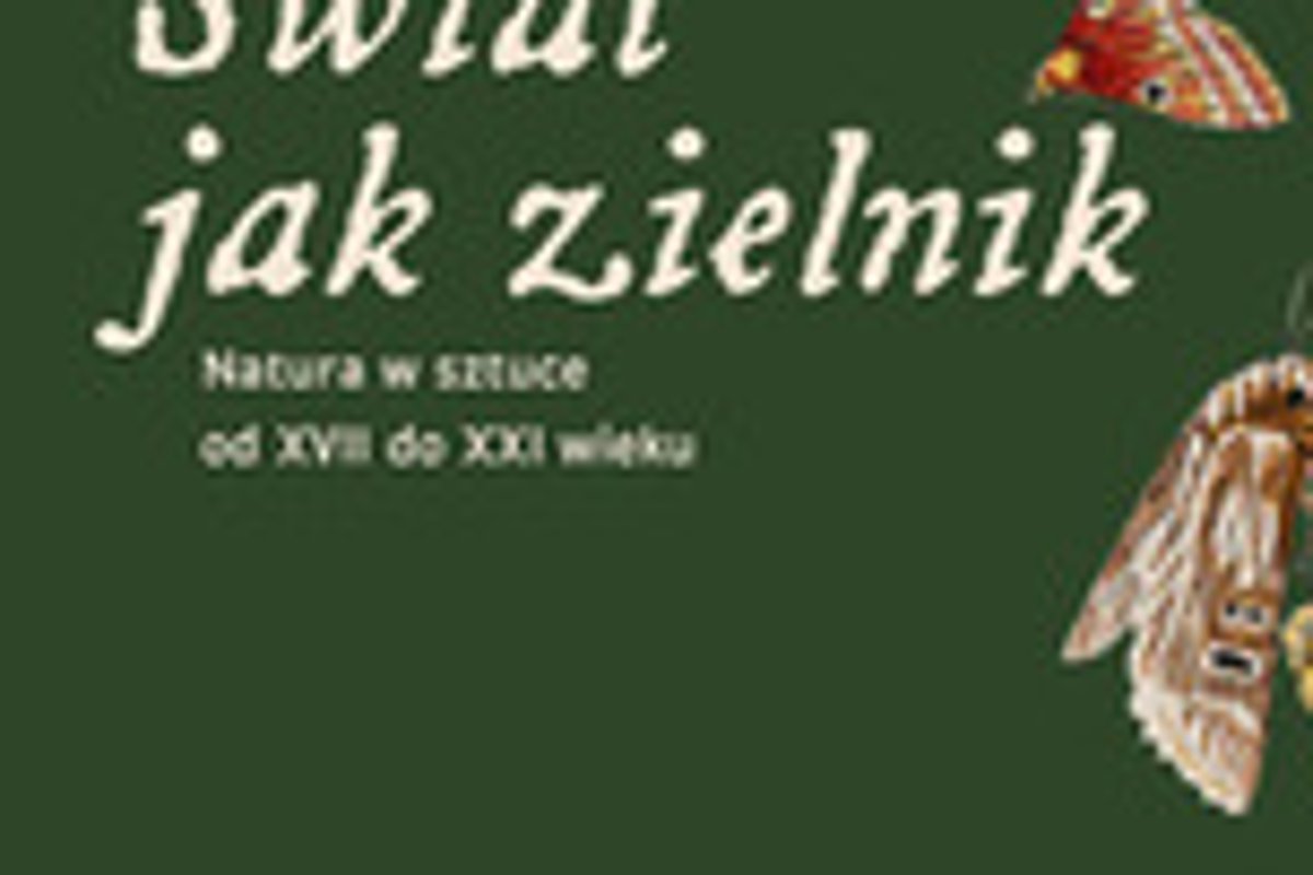 Świat jak zielnik. Natura w sztuce od XVII do XXI wieku – zwiedzanie wystawy dla seniorów