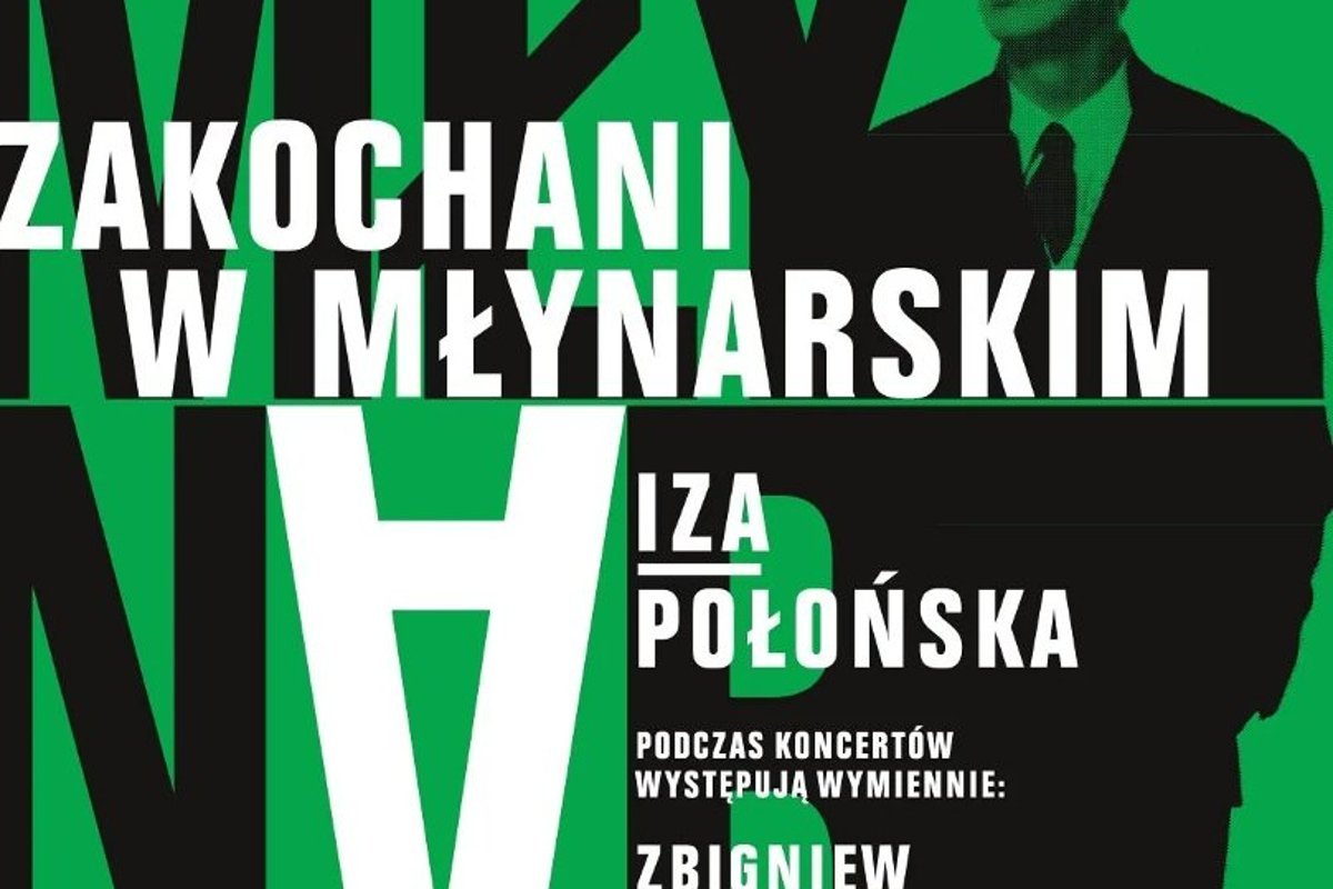 Koncert – Zakochani w Młynarskim – Śpiewają Iza Połońska i goście