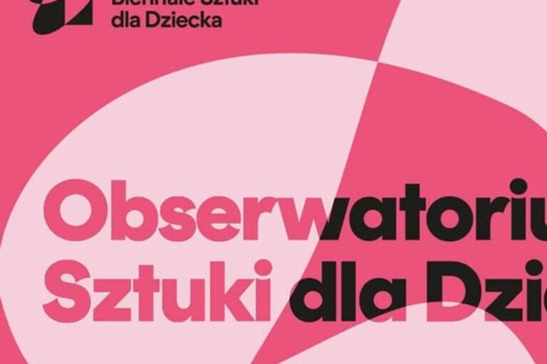 Obserwatorium Sztuki dla Dziecka 2026