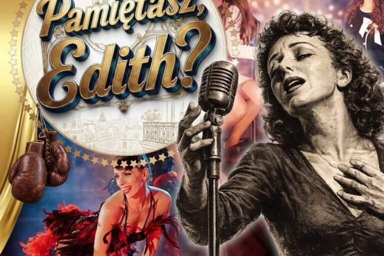 Spektakl muzyczny Pamiętasz, Edith?