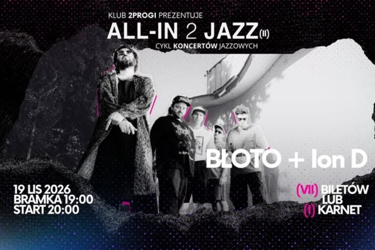 Koncert z cyklu All-in 2 Jazz - Błoto + Ion D