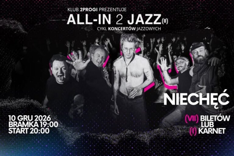 Koncert z cyklu All-in 2 Jazz - Niechęć
