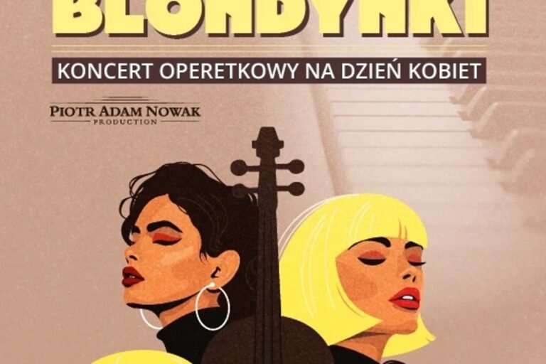 Koncert - Brunetki, blondynki - najpiękniejsze arie i duety operetkowe