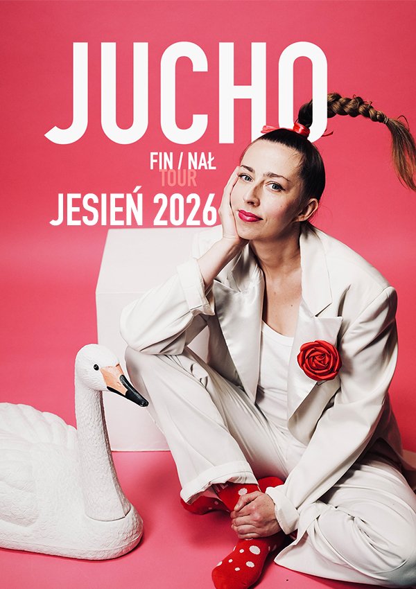 Jucho – fin / nał tour jesień 2026