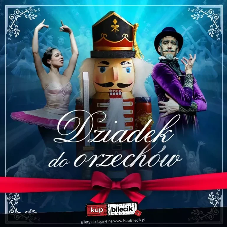 Królewski Balet Klasyczny – Dziadek do orzechów