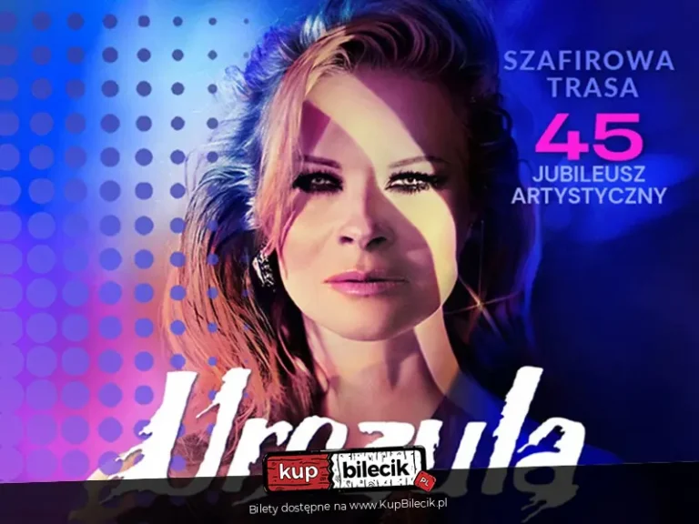 Urszula – "Szafirowa Trasa" 45 Jubileusz Artystyczny