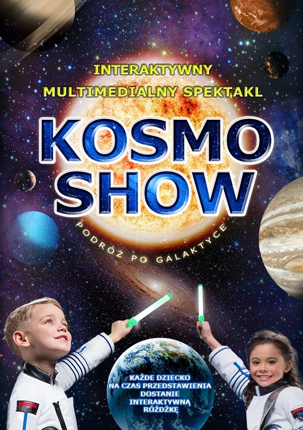 KOSMO SHOW – Interaktywny Multimedialny Spektakl dla Dzieci