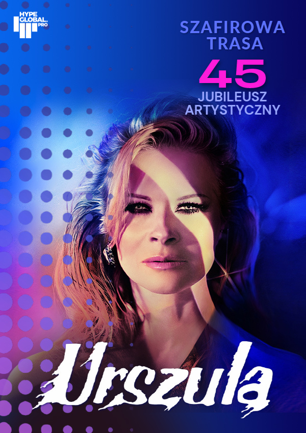 URSZULA – Szafirowa Trasa. 45 Jubileusz Artystyczny