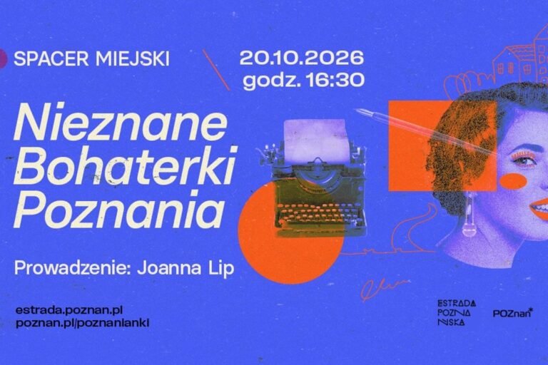 Spacer miejski - Nieznane Bohaterki Poznania