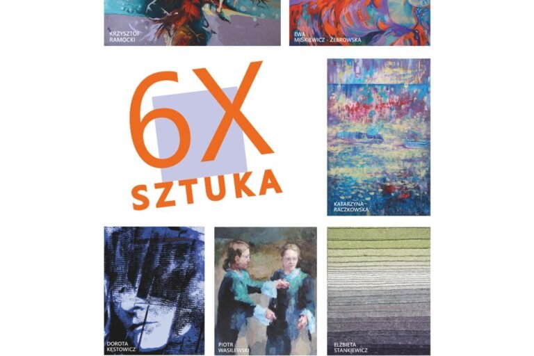 Wystawa interdyscyplinarna "6 × Sztuka"