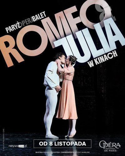 Romeo i Julia - retransmisja baletu z Opery Paryskiej